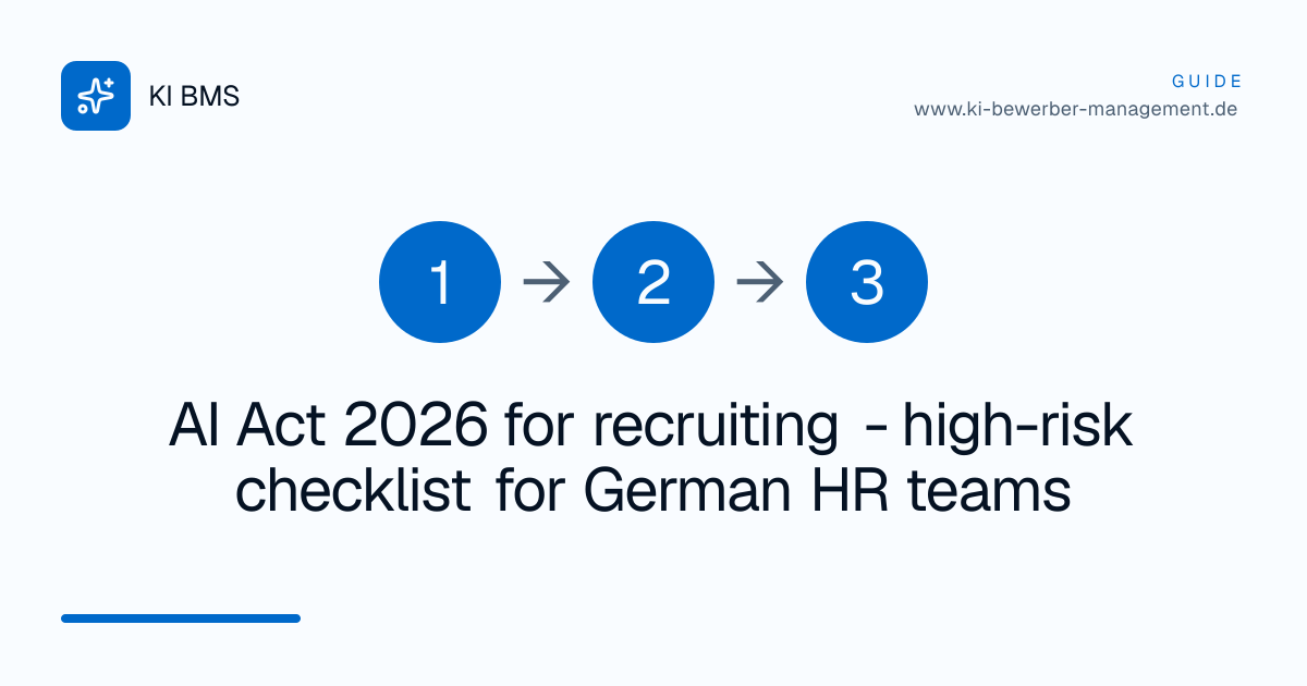 AI Act 2026 for recruiting - high-risk checklist for German HR teams