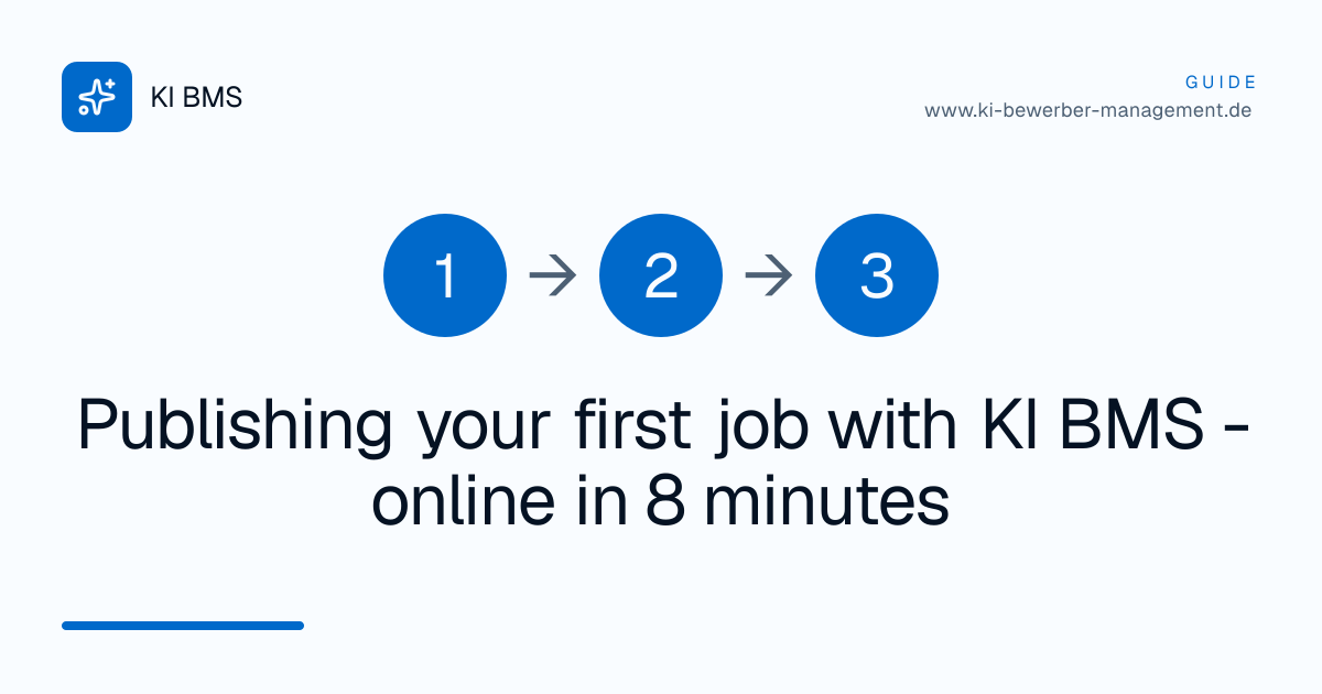 Publishing your first job with KI BMS - online in 8 minutes