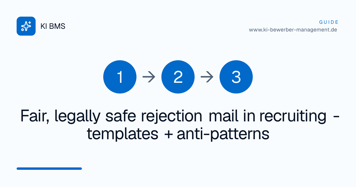 Fair, legally safe rejection mail in recruiting - templates + anti-patterns